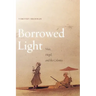 Borrowed Light, Volume 1: Vico, Hegel, and the Colonies