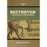 Beethoven: His Spiritual Development