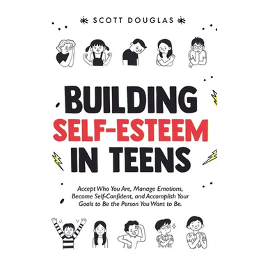 Building Self-Esteem in Teens