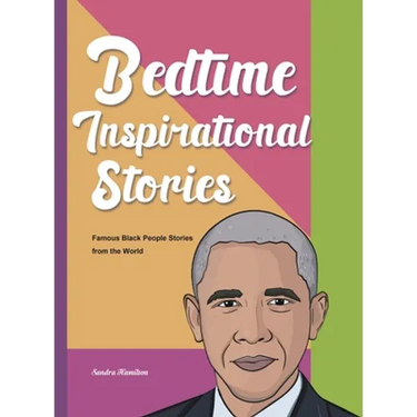 Bedtime Inspirational Stories: Famous Black People Stories from the World
