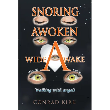 Snoring Awoken Wide Awake: Walking With Angels