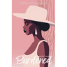 Burdened