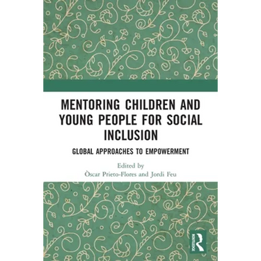 Mentoring Children and Young People for Social Inclusion: Global Approaches to Empowerment