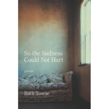 So the Sadness Could Not Hurt
