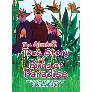 The Almost True Story of Birds of Paradise