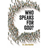 Who Speaks for God?