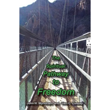 The Spiritual Pathway to Freedom