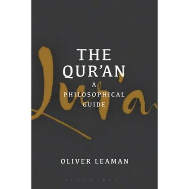 The Qur'an: A Philosophical Guide