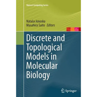 Discrete and Topological Models in Molecular Biology