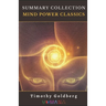 Summary Collection: Mind Power Classics
