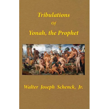 Tribulations of Yonah, the Prophet