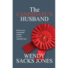 The Candidate's Husband: Behind Every Successful Woman Stands A Resentful Man...