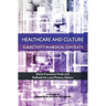 Healthcare and Culture: Subjectivity in Medical Contexts