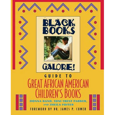Black Books Galore's Guide to Great African American Children's Books