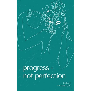 Progress - not perfection