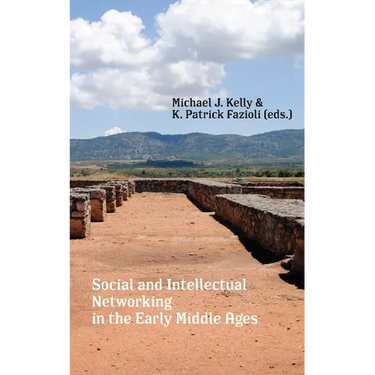Social and Intellectual Networking in the Early Middle Ages