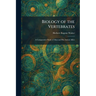 Biology of the Vertebrates: A Comparative Study of Man and His Animal Allies