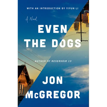 Even the Dogs