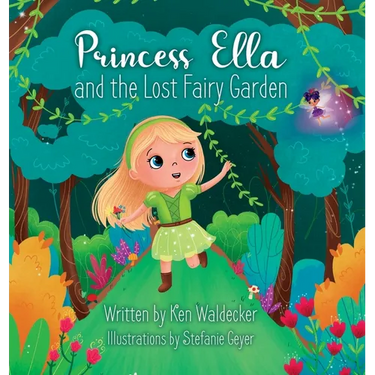 Princess Ella and the Lost Fairy Garden