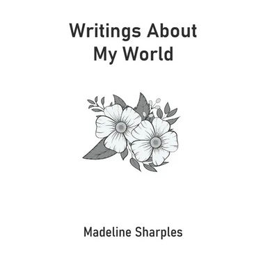 Writings About My World
