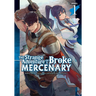 The Strange Adventure of a Broke Mercenary (Light Novel) Vol. 1