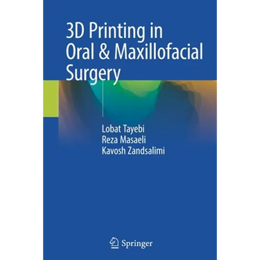 3D Printing in Oral & Maxillofacial Surgery