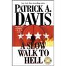 A Slow Walk to Hell