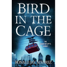 Bird in the Cage