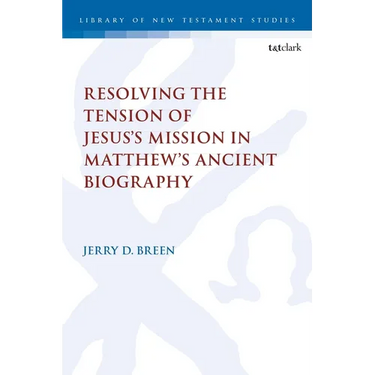 Resolving the Tension of Jesus's Mission in Matthew's Ancient Biography