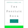 The Prostate Book: Sound Advice on Symptoms and Treatment