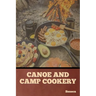 Canoe and Camp Cookery