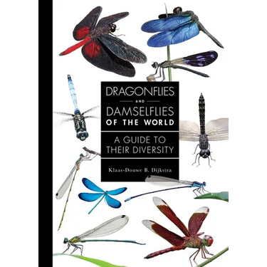 Dragonflies and Damselflies of the World: A Guide to Their Diversity