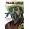 Whiskey River (Take My Mind): The True Story of Texas Honky-Tonk
