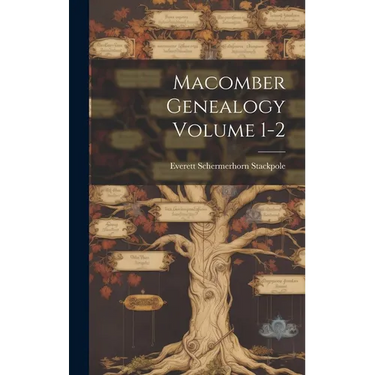 Macomber Genealogy Volume 1-2