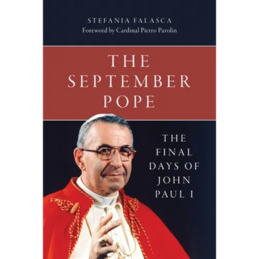 The September Pope: The Final Days of John Paul I