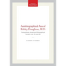 Autobiographical Ana of Robley Dunglison, M.D.: Transactions, American Philosophical Society (Vol. 53, Part 8)