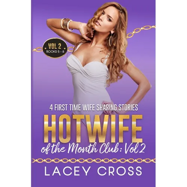 Hotwife of the Month Club: 4 First Time Wife Sharing Stories