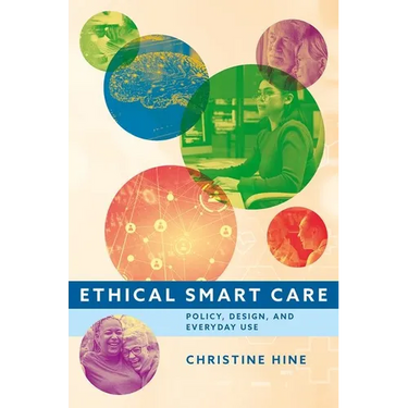 Ethical Smart Care: Policy, Design, and Everyday Use