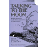 Talking to the Moon: Wildlife Adventures on the Plains and Prairies of Osage Country