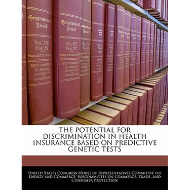 The Potential for Discrimination in Health Insurance Based on Predictive Genetic Tests