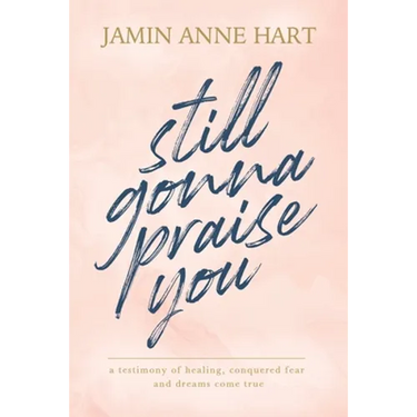 Still Gonna Praise You