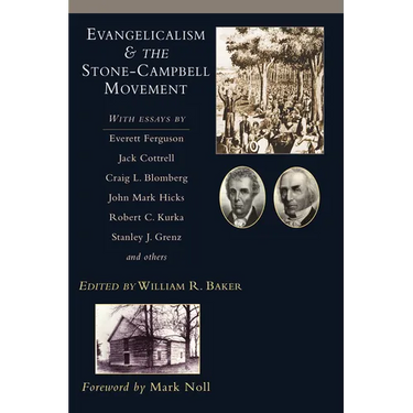 Evangelicalism & the Stone-Campbell Movement