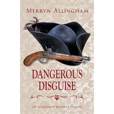 Dangerous Disguise: A Regency Romance