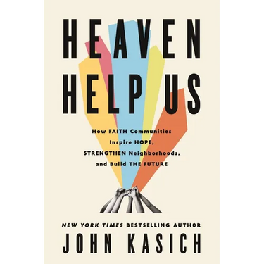Heaven Help Us: How Faith Communities Inspire Hope, Strengthen Neighborhoods, and Build the Future