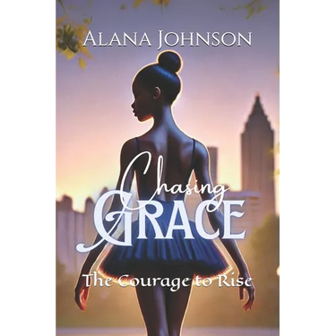 Chasing Grace: The Courage to Rise