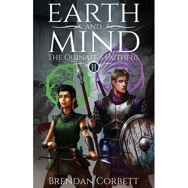 Earth and Mind: Book Two of The Quinate's Faithful