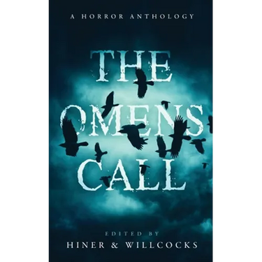 The Omens Call: A Horror Anthology