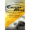 Caught Inside: A Surfer's Year on the California Coast