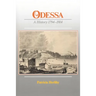 Odessa: A History, 1794-1914