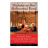 Maulana Rumi: Gedichte aus dem Diwan-e Schams-e Tabrizi (Orientalische Lyrik)